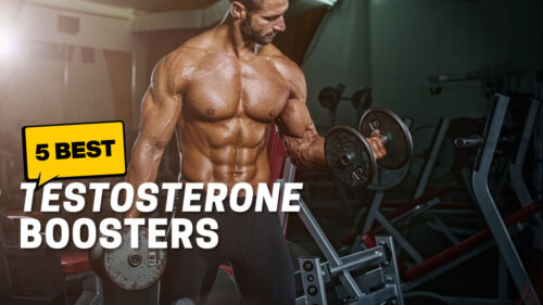 The 5 Best Testosterone Booster Options For Any Man&rsquo;s Needs
